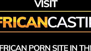 African Amateur Fucked Rough On Casting And Loving It!