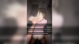 Husband regrets his Wife being a Cheating Slut? Hotwife Sends Live Snapchats to her Cuckold Husband